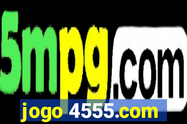 jogo 4555.com